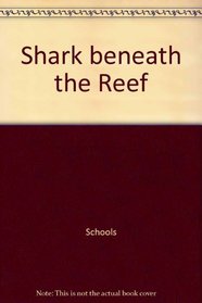 Shark beneath the Reef
