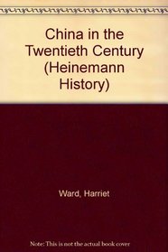 China in the Twentieth Century (Heinemann History)