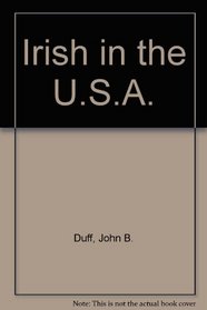 Irish in the U.S.A. (Minorities in American life series)