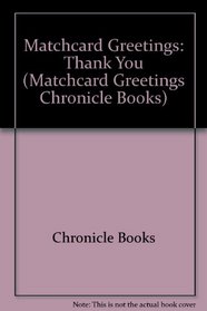 MatchCard--Thank You (Matchcard Greetings Chronicle Books)