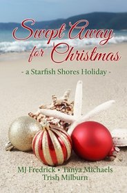 Swept Away for Christmas (Starfish Shores) (Volume 1)