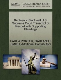 Bentsen v. Blackwell U.S. Supreme Court Transcript of Record with Supporting Pleadings