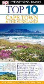 Dk Eyewitness Top 10 Travel Guide: Cape Town and the Winelan