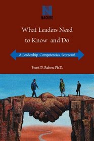 What Leaders Need to Know and Do: A Leadership Competencies Scorecard