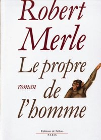 Le propre de l'homme: Roman (French Edition)