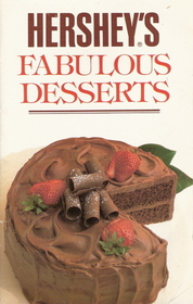 Hersheys Fabulous Desserts (Favortie Recipes)