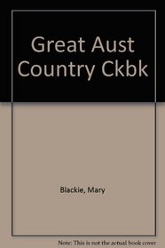 Great Aust Country Ckbk