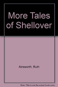 More Tales of Shellover