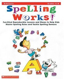 Spelling Works! (Grades 4-8)