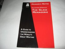 Tennessee Williams's The glass menagerie (Monarch notes)