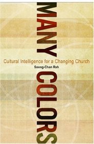 Many Colors: Cultural Intelligence for a Changing Church