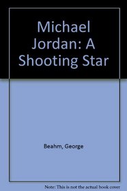 Michael Jordan: A Shooting Star