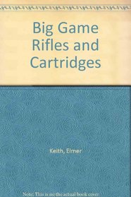 Big Game Rifles and Cartridges