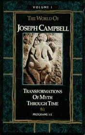 The Soul of the Ancients: Volume 1 (World of Joseph Campbell)