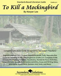 To Kill a Mockingbird Literature Guide (Secondary Solutions LLC Teacher Guide)