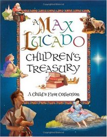 A Max Lucado Children's Treasury: A Child's First Collection