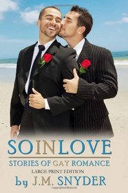 So In Love: Stories of Gay Romance (Large Print)