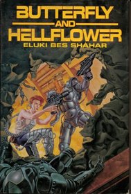 Butterfly and Hellflower (Butterfly St. Cyr, Bks 1-3)