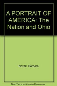 A Portrait of America the Nation and Ohio