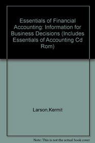 Essentials of Financial Accounting: Information for Business Decisions (Includes Essentials of Accounting Cd Rom)
