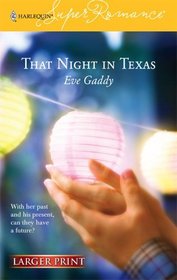 That Night in Texas (Harlequin Superromance, No 1313) (Larger Print)