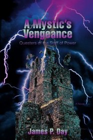 A Mystics Vengeance: Questers of the Staff of Power
