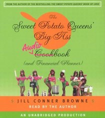 The Sweet Potato Queens' Big-Ass Cookbook and Financial Planner