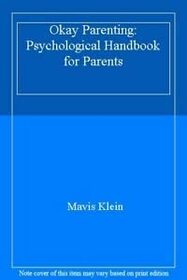 Okay Parenting: Psychological Handbook for Parents