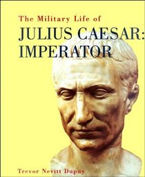 Military Life of Julius Caesar Imperator