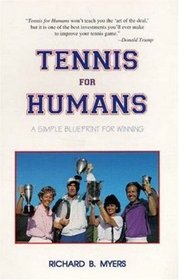 Tennis for Humans: A Simple Blueprint for Winning