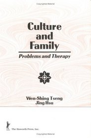 Culture and Family: Problems and Therapy (Haworth Marriage and the Family)