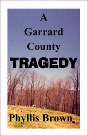 A Garrard County Tragedy