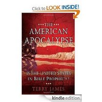 The American Apocalypse (Is the United States in Bible Prophecy?)