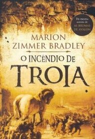 O Incendio de Troia (The Firebrand) (Em Portugues do Brasil Edition)