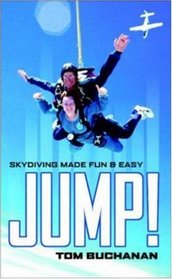 JUMP! : Skydiving Made Fun  Easy