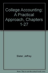 College Accounting: A Practical Approach, Chapters 1-27