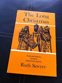 The Long Christmas: Stories and Carols for Christmas