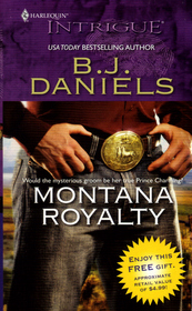 Montana Royalty (Whitehorse, Montana, Bk 7) (Harlequin Intrigue, No 1083)