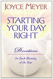 Starting Your Day Right / Ending Your Day Right Devotions