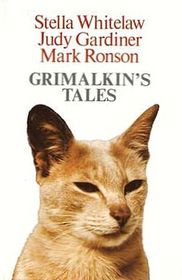 Grimalkin's Tales: Strange and Wonderful Cat Stories