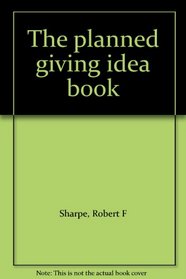 The planned giving idea book