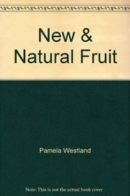 New & Natural Fruit