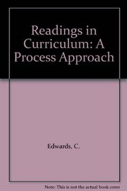 Readings in Curriculum: A Process Approach