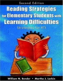 Reading Strategies for Elementary Students With Learning Difficulties: Strategies for RTI