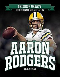 Aaron Rodgers (Gridiron Greats: Pro Football's Best Players)