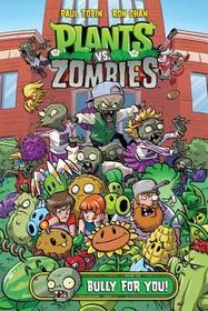 Bully For You (Plants vs Zombies, Bk 3)