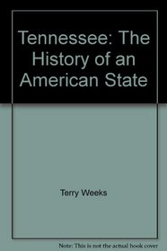 Tennessee: The History of an American State