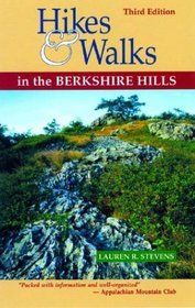 Hikes  Walks in the Berkshire Hills, Third Edition (A Berkshire Outdoors Series Guide)