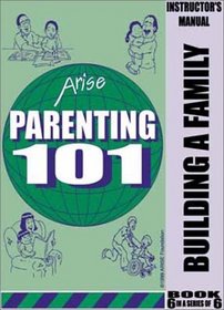 Building a Family (Instructor's Manual and Learner's Workbook)