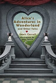 Alice's Adventures in Wonderland and Other Tales (Knickerbocker Classics)